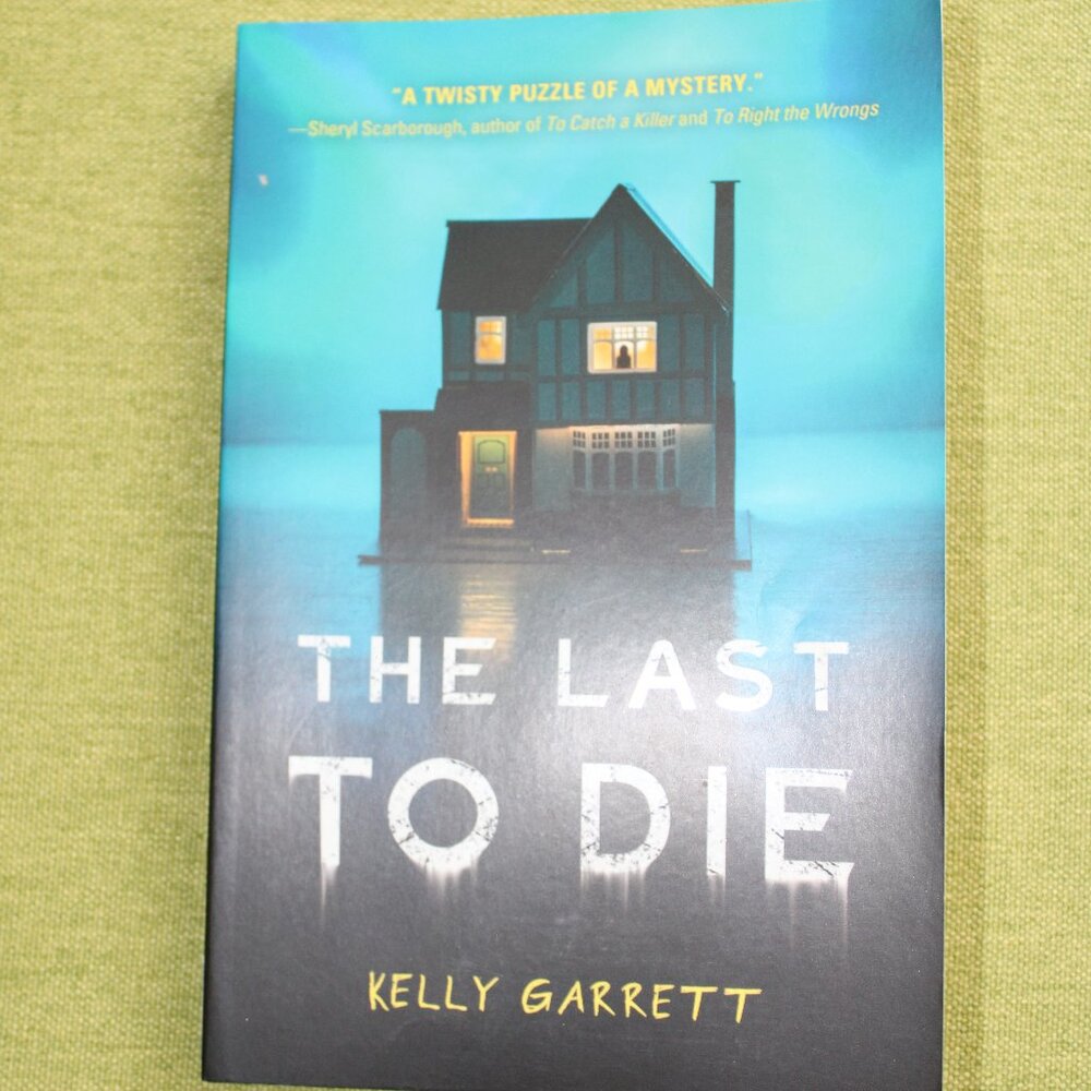 Paperback book: The Last To Die by Kelly Garrett